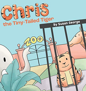 Chris, the Tiny-Tailed Tiger 