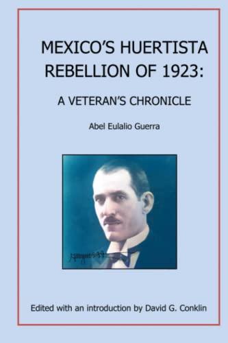 Mexico's De La Huerta Rebellion
