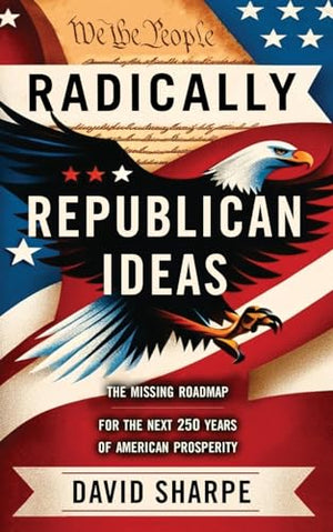Radically Republican Ideas