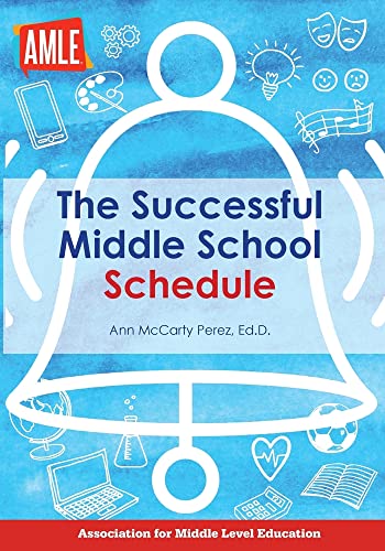 The Successful Middle School Schedule