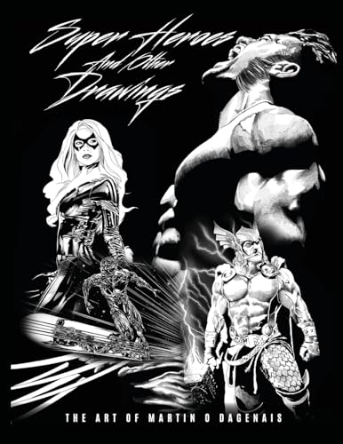 Super Heroes And Other Drawings