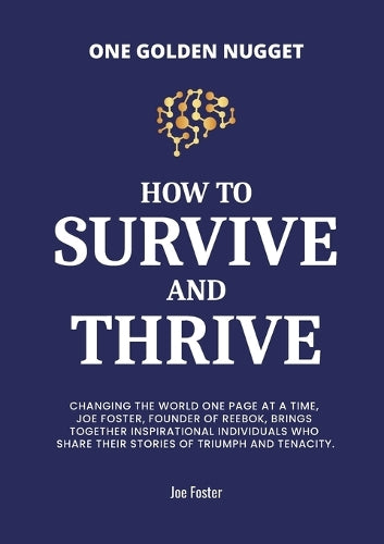 How to Survive and Thrive