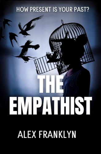 The Empathist: The darkest and most chilling thriller you will read this year.