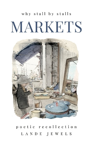 MARKETS : why stall by stalls