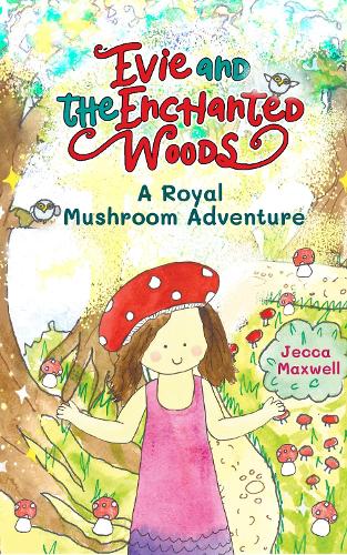 Evie and the Enchanted Woods