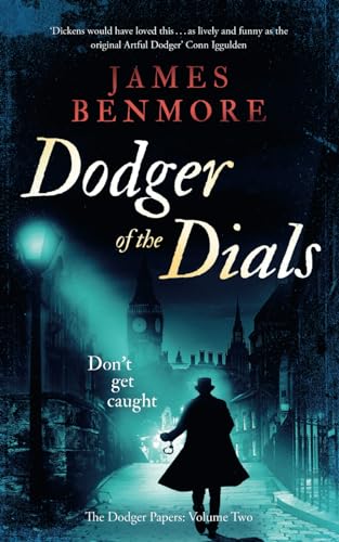 Dodger of the Dials (The Dodger Papers)