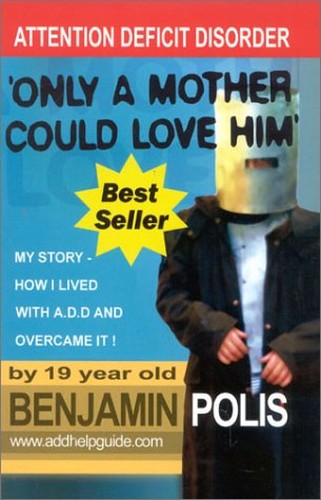 Only a Mother Could Love Him