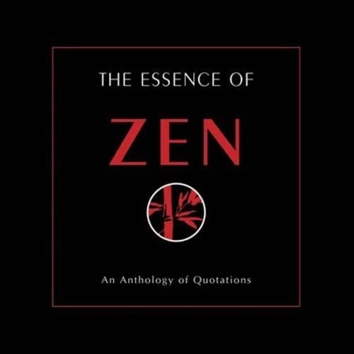 The Essence of Zen