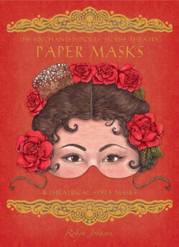 The Enchanted Dolls' House Theatre Paper Masks