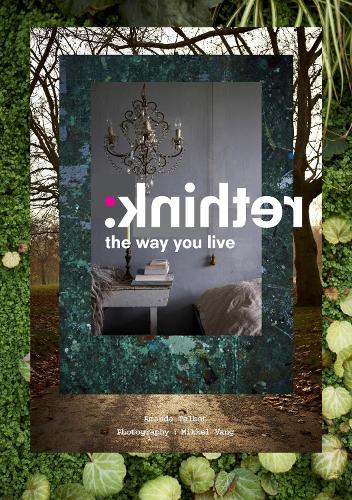Rethink: The way you live