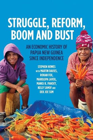 Struggle, Reform, Boom and Bust