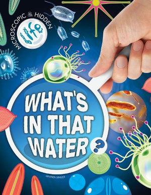 What’s in That Water?