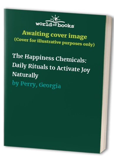 The Happiness Chemicals