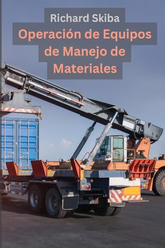 Operación de Equipos de Manejo de Materiales