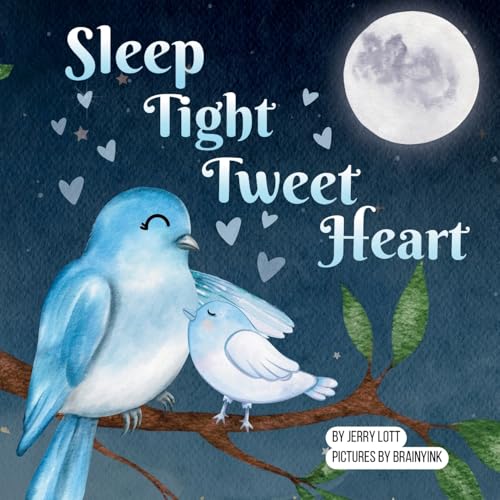 Sleep Tight Tweet Heart