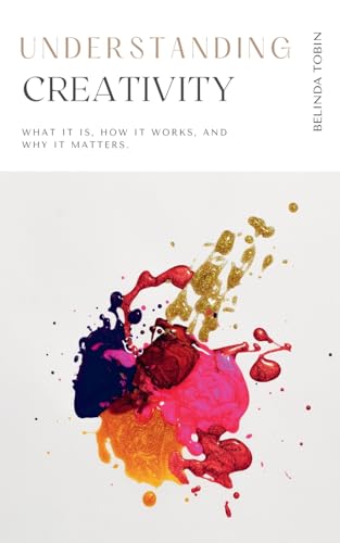 Understanding Creativity