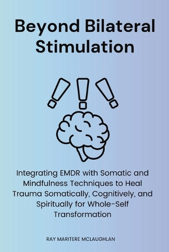 Beyond Bilateral Stimulation