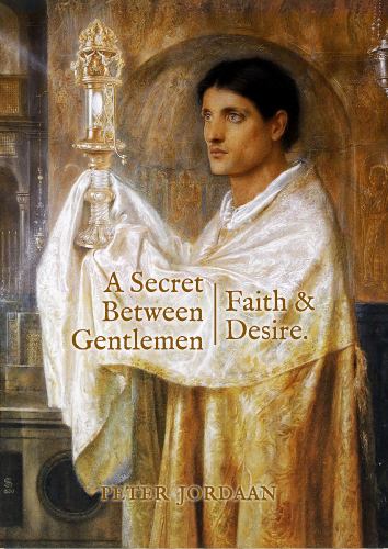 A Secret Between Gentlemen: Faith and Desire