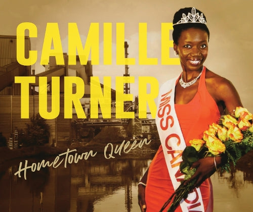 Camille Turner: Hometown Queen