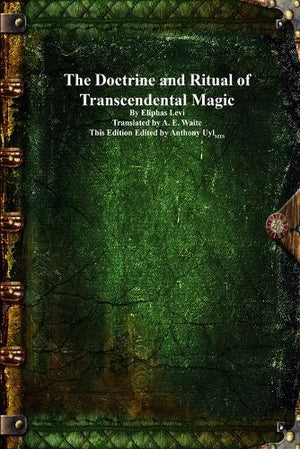 The Doctrine and Ritual of Transcendental Magic