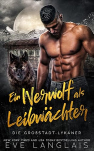 Ein Werwolf als Leibwchter 