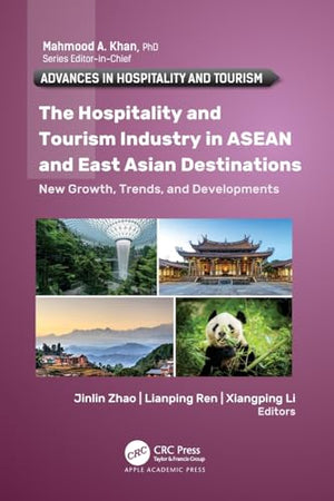 The Hospitality and Tourism Industry in ASEAN and East Asian Destinations