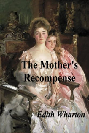 The Mother's Recompense