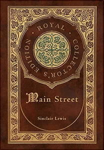 Main Street (Royal Collector's Edition) (Case Laminate Hardcover with Jacket) 