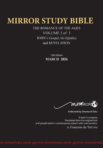 PAPERback 15th Edition MARCH 2026 MIRROR STUDY BIBLE 516p VOLUME 3 OF 3 John's Writings; Gospel; 1st Epistle & Apocalypse