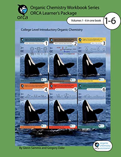 Organic Chemistry Workbook Series: ORCA Learner's Package: Volumes 1-6 in One Book