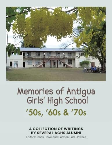 Memories of Antigua Girls' High School