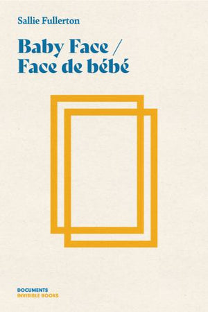 Baby Face / Face de bébé