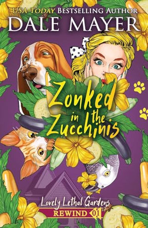 Zonked in the Zucchinis