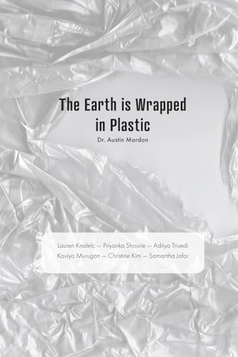 The Earth is Wrapped in Plastic