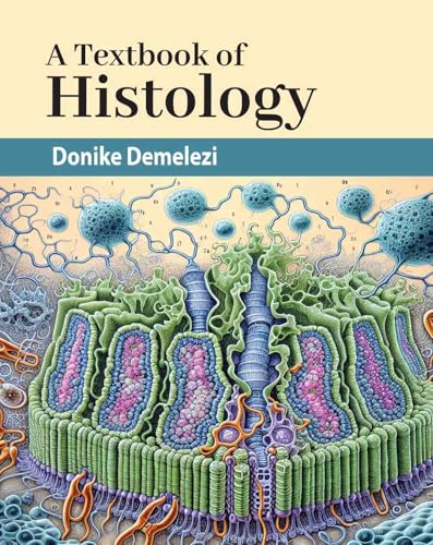A Textbook of Histology