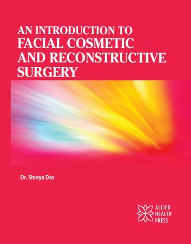 An Introduction to Facial Cosmetic and Reconstructive Surgery cover
