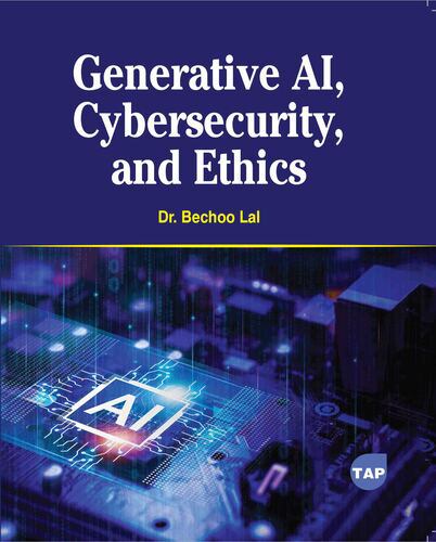 Generative AI, Cybersecurity, and Ethics cover
