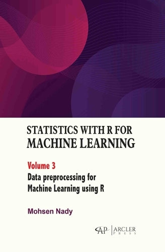 Statistics with R for Machine Learning, Volume 3 cover