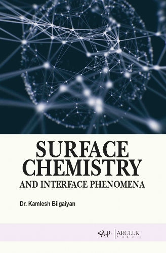 Surface Chemistry and Interface Phenomena