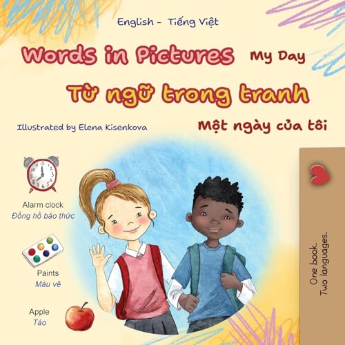 Words in Pictures - My Day (English Vietnamese Bilingual Children's Book)