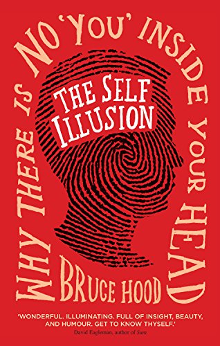 The Self Illusion