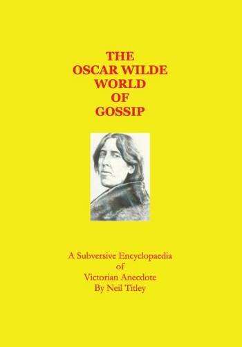 The Oscar Wilde World of Gossip