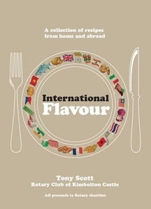 International Flavour - A collection of recipes from home and abroad 