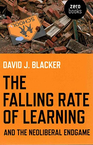 The Falling Rate of Learning and the Neoliberal Endgame, The