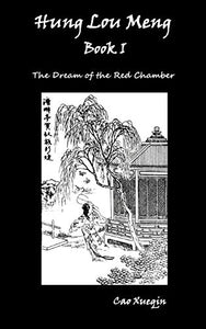 Hung Lou Meng, Book I Or, the Dream of the Red Chamber, a Chinese Novel in Two Books 