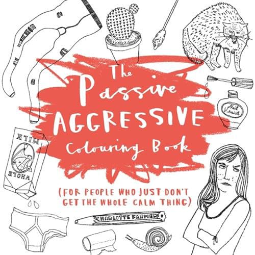 The Passive-Aggressive Colouring Book