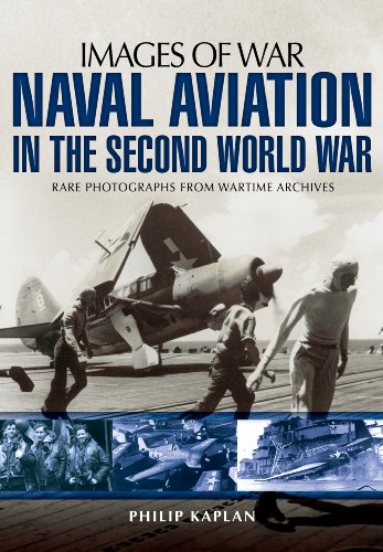 Naval Aviation in the Second World War: Images of War