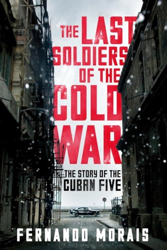 The Last Soldiers of the Cold War