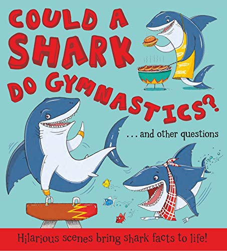 Could a Shark Do Gymnastics?