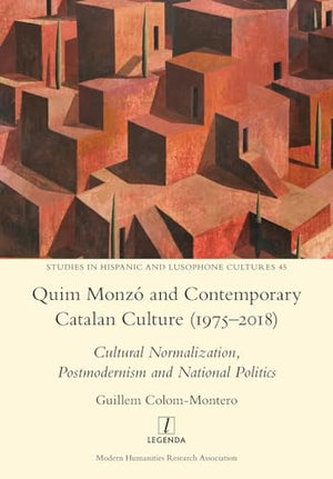Quim Monzó and Contemporary Catalan Culture (1975-2018)